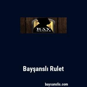 Bayşanslı Rulet
